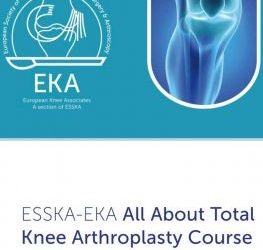 ESSK-EKA All About Total Knee Arthroplasty Course.