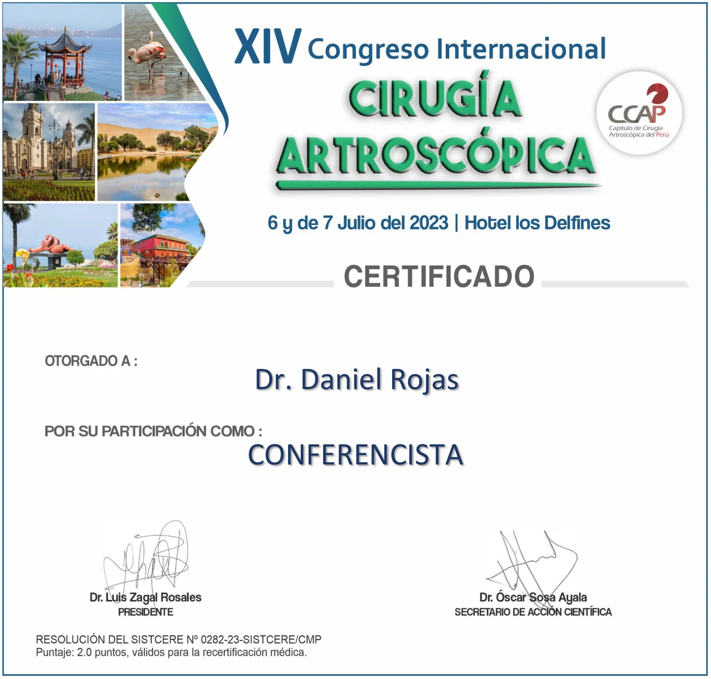 Certificado de conferencista del Dr. Daniel Rojas en el XIV Congreso Internacional de Cirugía Artroscópica del Capítulo de Cirugía Artroscópica del Perú