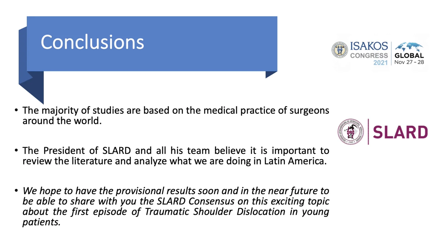 Conclusiones de la presentación del Dr. Daniel Rojas sobre el consenso SLARD del primer episodio de luxación traumática de hombro en pacientes jóvenes, ISAKOS 2021
