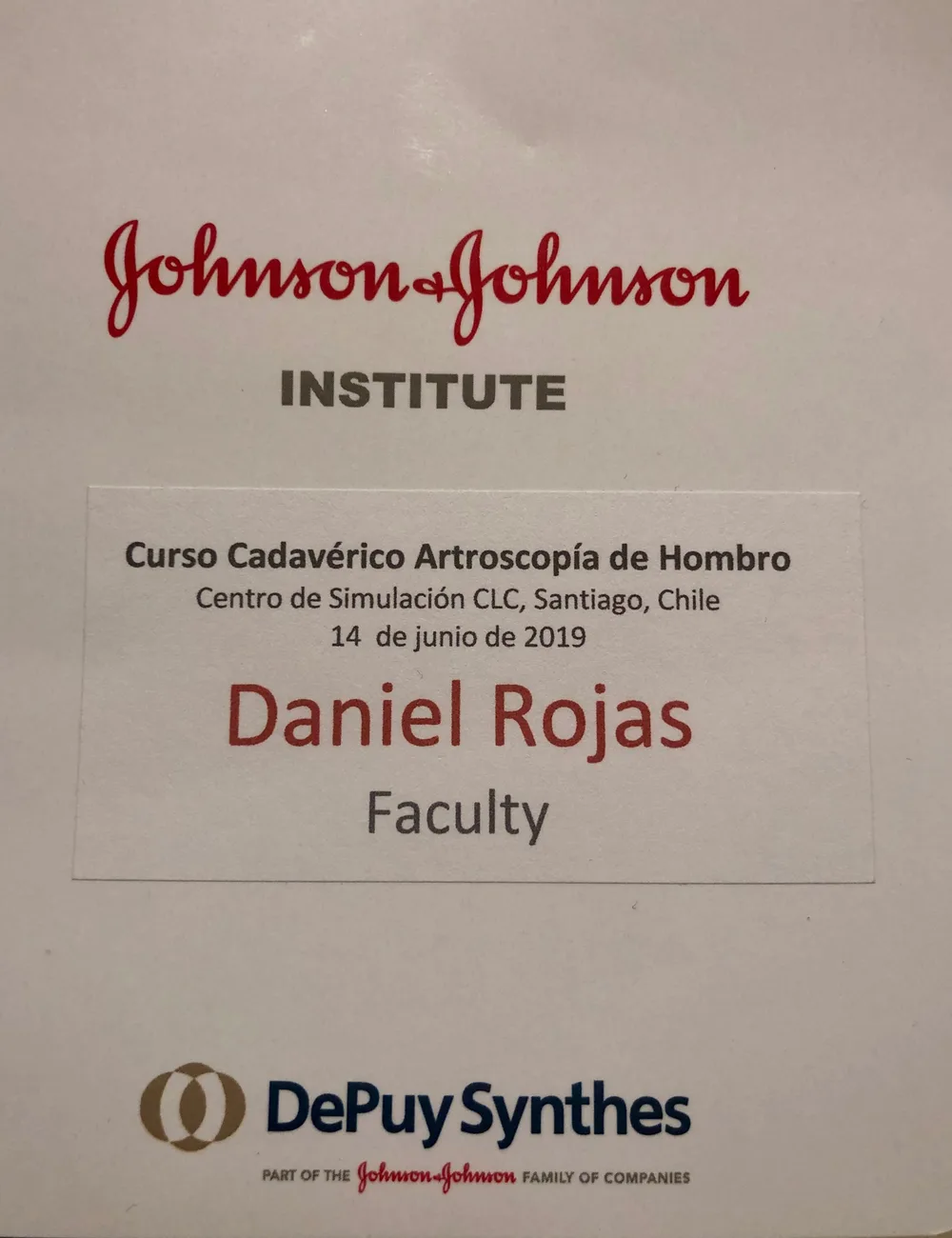 Credencial de faculty del Dr. Daniel Rojas en el Curso Cadavérico de Artroscopía de Hombro de Johnson & Johnson Institute, 14 de junio de 2019